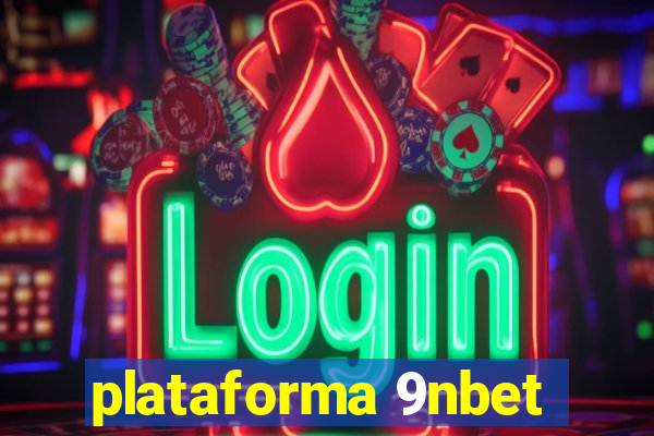 plataforma 9nbet